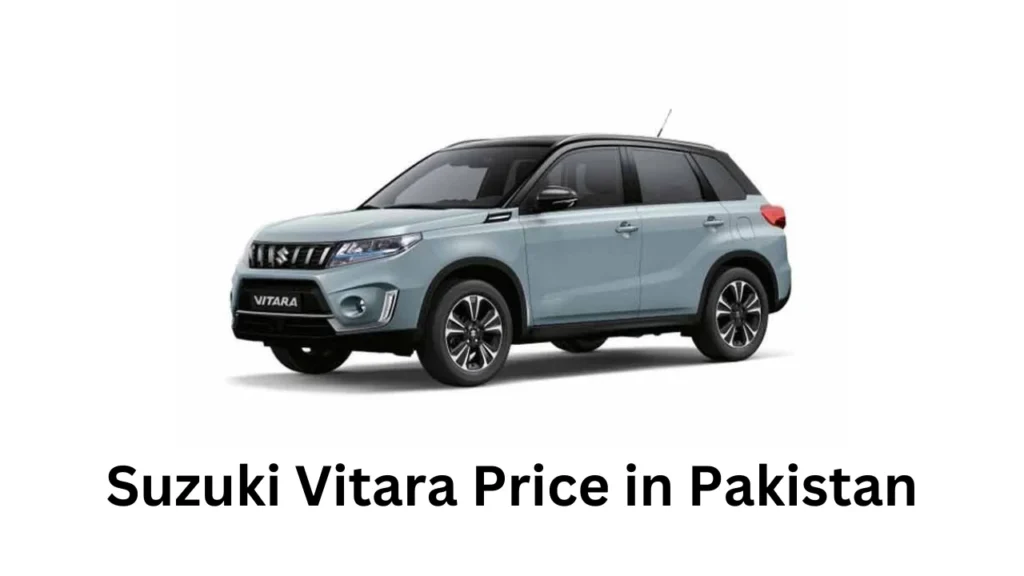 Suzuki Vitara Price in Pakistan, Features, and Specs